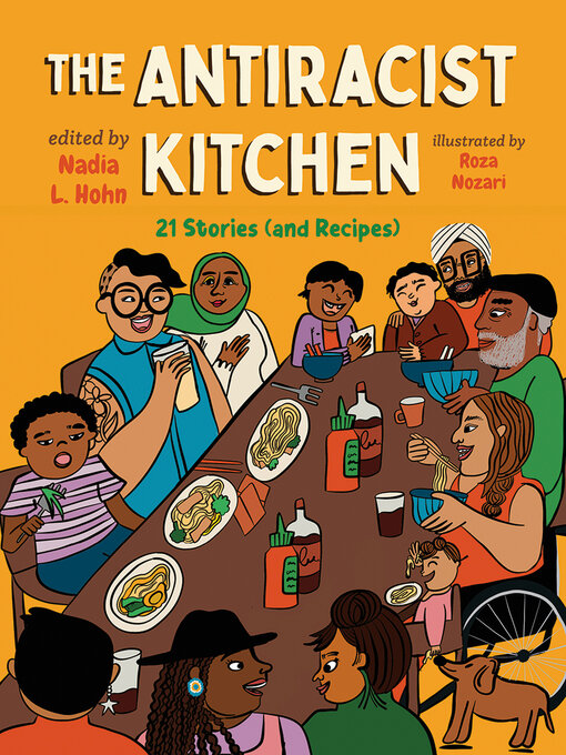 Title details for The Antiracist Kitchen by Nadia L. Hohn - Available